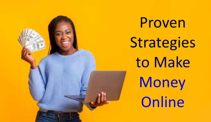 Proven Strategies to Make Money Online